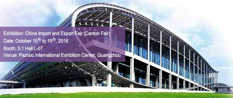 Join us at China Import and Export Fair (Canton Fair)